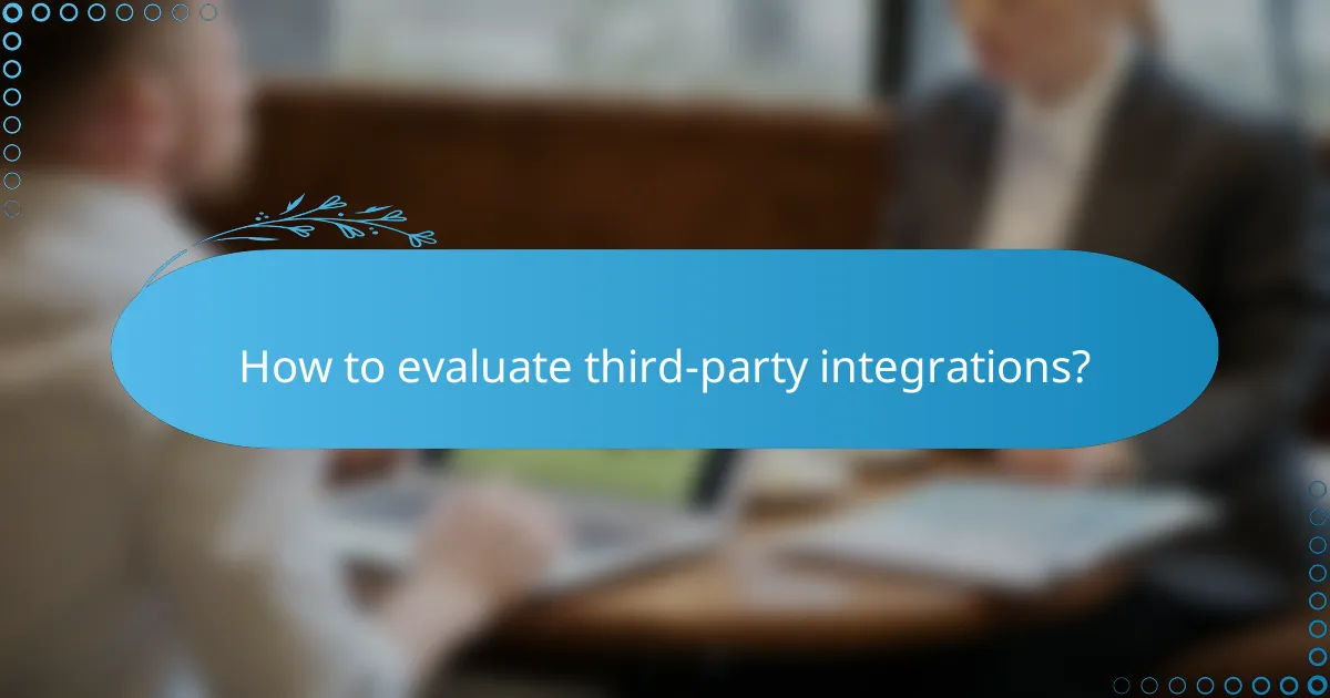 How to evaluate third-party integrations?
