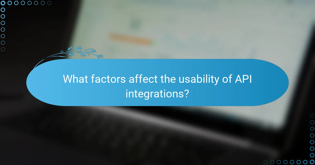 What factors affect the usability of API integrations?